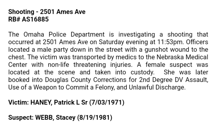 .@OmahaPolice arrest 40-year-old Stacey Webb in connection with a Saturday night shooting at Los Diablos in Northeast Omaha that left 50-year-old Patrick Haney Sr. with non-life-threatening injuries