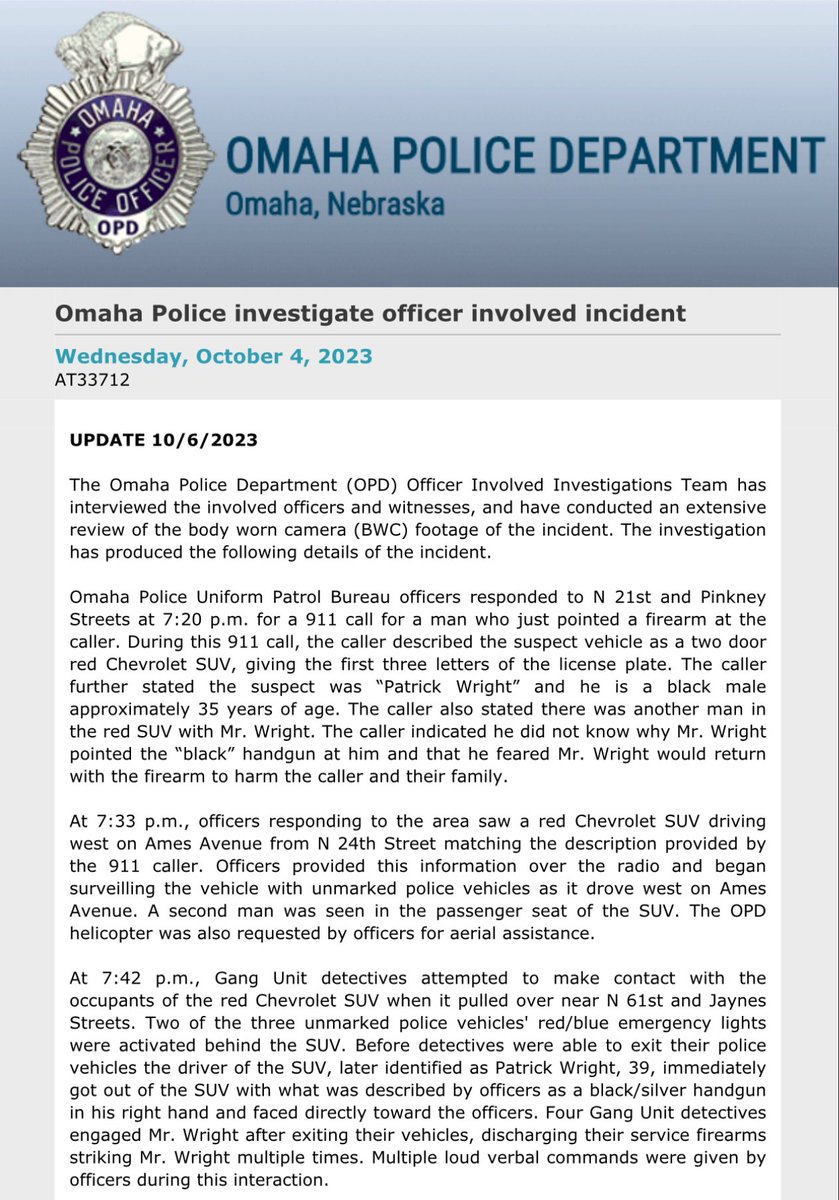 @OmahaPolice identified the four officers involved in the officer involved shooting near 61st and Jaynes. The press release includes details of the incident as described by OPD. Patrick Wright is expected to survive. A photo of the gun was also provided