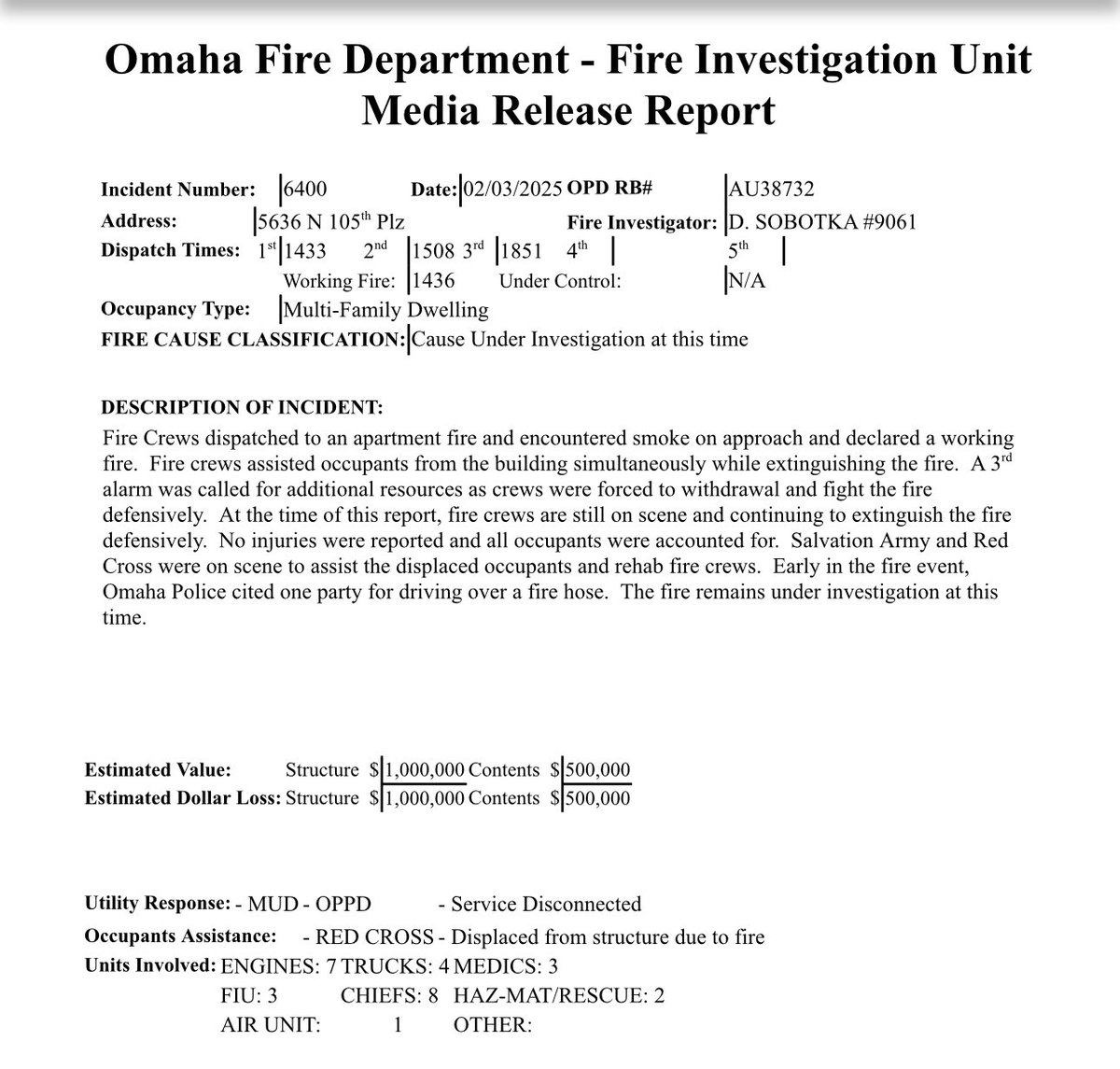 OmahaFireDept is continuing to fight a three alarm structure fire as of 10:26 p.m. at 5636 N 105th Plaza, Highpoint. The fire remains under investigation at this time. One person was cited by OPD for driving over a hose line