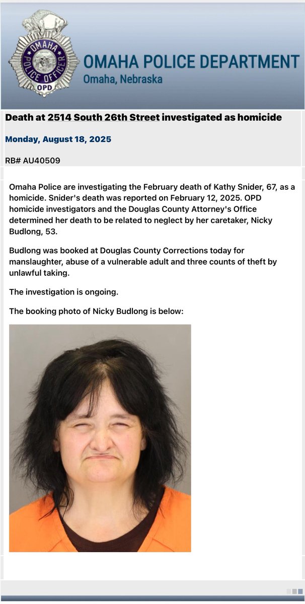 OmahaPolice announce the arrest of Nicky Budlong for the February homicide of Kathy Snider. Budlong was booked for manslaughter, abuse of a vulnerable adult and three counts of theft by unlawful taking