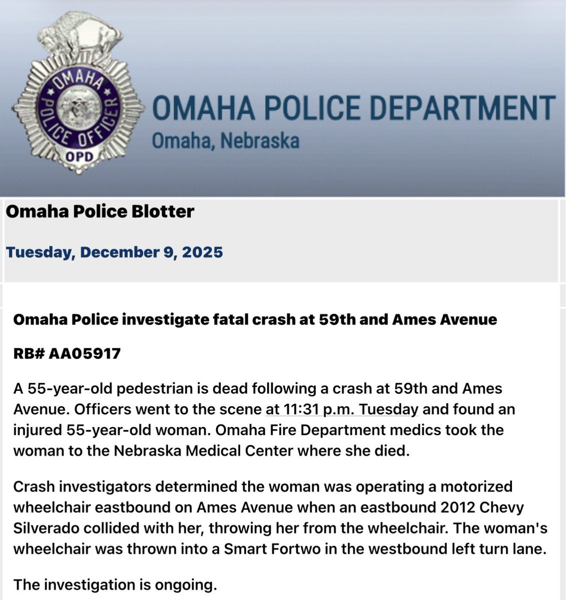 OmahaPolice are investigating two separate fatal crashes. The first occurred at 32nd and Hickory Street at 6:44 p.m.The second occurred at 59th and Ames Ave at 11:31 p.m