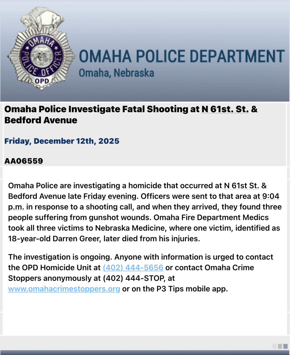 OmahaPolice are investigating a fatal shooting near 61st and Bedford Ave. Officers were called to the area around 9:04 p.m. and found three shooting victims. 18-year-old Darren Greer later died of his injuries.  